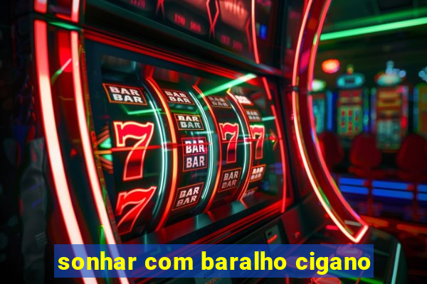 sonhar com baralho cigano